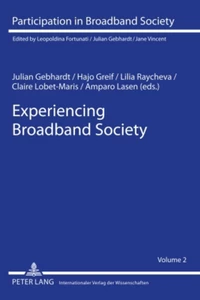 Title: Experiencing Broadband Society