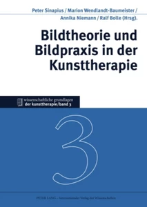 Title: Bildtheorie und Bildpraxis in der Kunsttherapie