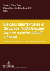 Title: Diálogos intertextuales 4:- «Discursos (audio)visuales para un receptor infantil y juvenil»