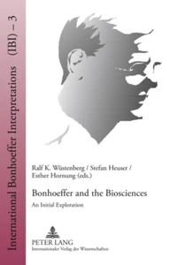 Title: Bonhoeffer and the Biosciences