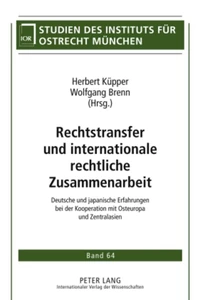 Title: Rechtstransfer und internationale rechtliche Zusammenarbeit