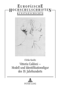 Title: Vittoria Caldoni – Modell und Identifikationsfigur des 19. Jahrhunderts