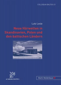 Title: Neue Hörwelten in Skandinavien, Polen und den baltischen Ländern