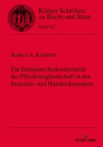 Title: Zur Europarechtskonformität der Pflichtmitgliedschaft in den Industrie- und Handelskammern