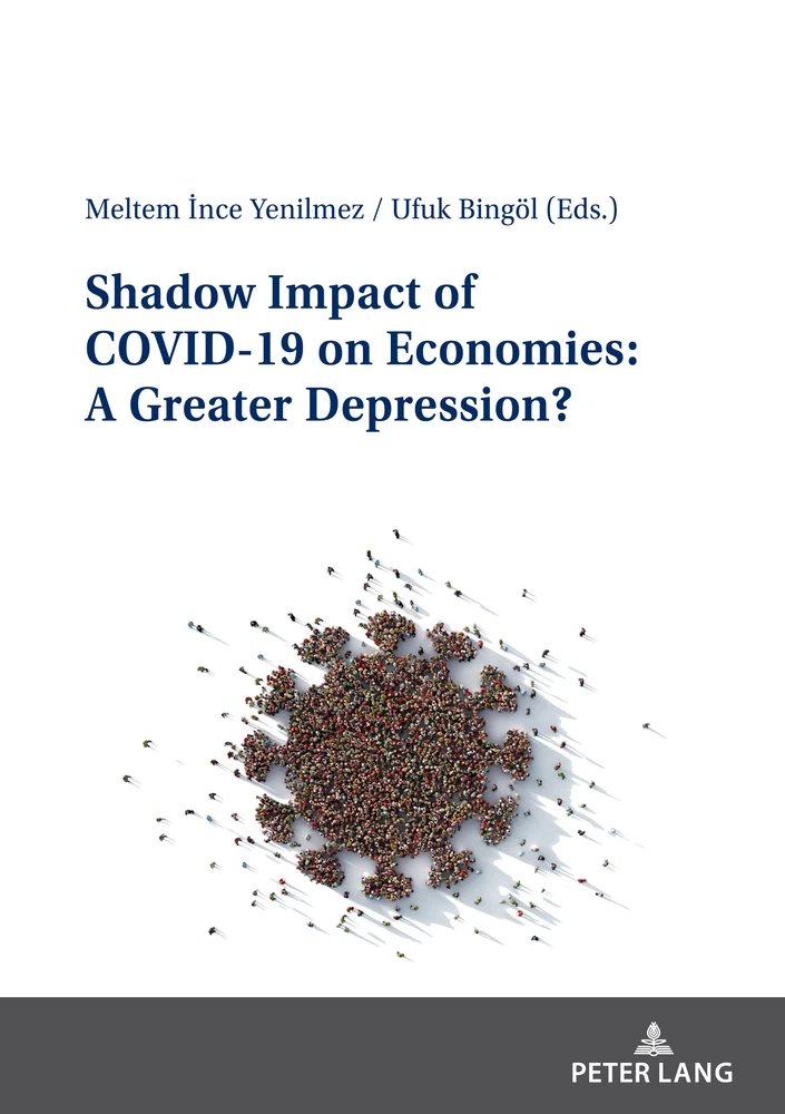 Shadow Impact Of Covid 19 On Economies A Greater Depression Peter Lang Verlag