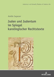 Title: Juden und Judentum im Spiegel karolingischer Rechtstexte