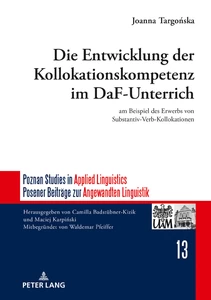Title: Die Entwicklung der Kollokationskompetenz im DaF-Unterricht