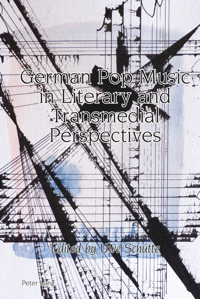 Title: German Pop Music in Literary and Transmedial Perspectives