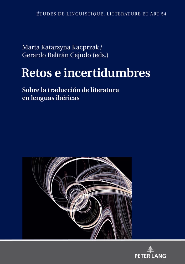 Title: Retos e incertidumbres: sobre la traducción de literatura en lenguas ibéricas