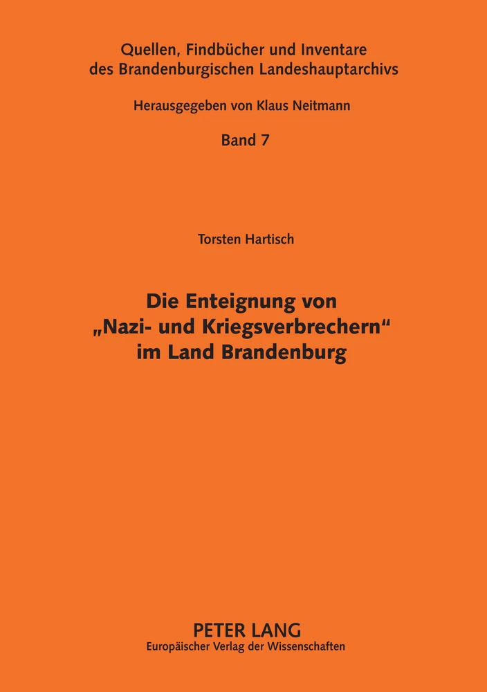 Titel: Die Enteignung von «Nazi- und Kriegsverbrechern» im Land Brandenburg