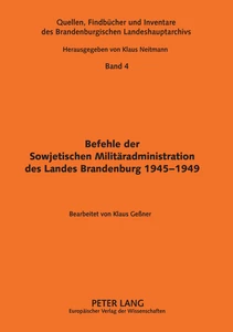 Title: Befehle der Sowjetischen Militäradministration des Landes Brandenburg 1945-1949