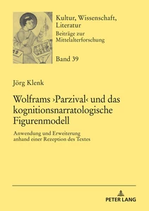 Title: Wolframs ›Parzival‹ und das kognitionsnarratologische Figurenmodell