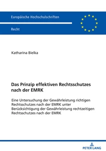 Title: Das Prinzip effektiven Rechtsschutzes nach der EMRK