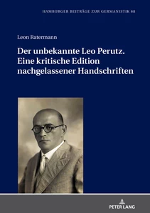 Title: Der unbekannte Leo Perutz. Eine kritische Edition nachgelassener Handschriften