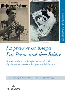 Title: La presse et ses images – Die Presse und ihre Bilder
