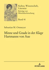 Title: Minne und Gnade in der «Klage» Hartmanns von Aue