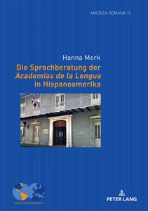 Title: Die Sprachberatung der Academias de la Lengua in Hispanoamerika