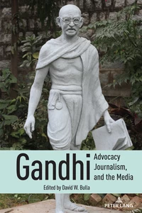 Title: Gandhi, Advocacy Journalism, and the Media