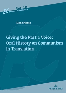 Title: Giving the Past a Voice: Oral History on Communism in Translation