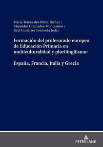 Title: Formación del profesorado europeo de Educación Primaria en multiculturalidad y plurilingüísmo: España, Francia, Italia y Grecia