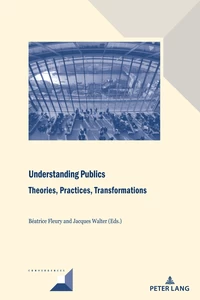 Title: Understanding Publics: Theories, Practices, Transformations
