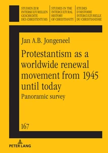 Title: Protestantism as a worldwide renewal movement from 1945 until today