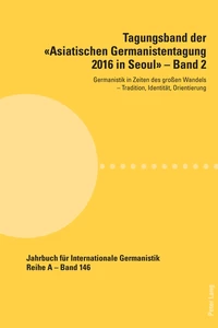Title: Tagungsband der «Asiatischen Germanistentagung 2016 in Seoul» – Band 2