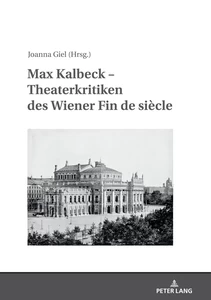 Title: Max Kalbeck – Theaterkritiken des Wiener Fin de siècle