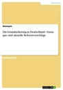 Titel: Die Grundsicherung in Deutschland - Status quo und aktuelle Reformvorschläge