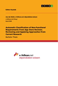 Titel: Automatic Classification of Non-Functional Requirements From App Store Reviews. Reviewing and Applying Approaches From Current Research