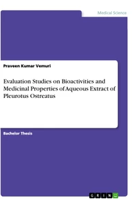 Titel: Evaluation Studies on Bioactivities and Medicinal Properties of Aqueous Extract of Pleurotus Ostreatus