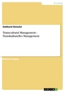 Titel: Transcultural Management - Transkulturelles Management