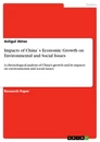 Titel: Impacts of China`s Economic Growth on Environmental and Social Issues