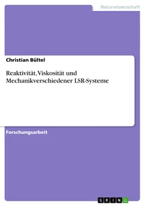 Titel: Reaktivität, Viskosität und Mechanikverschiedener LSR-Systeme