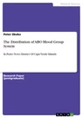 Titel: The Distribution of ABO Blood Group System