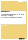 Titel: Vermarktungsempfehlungen für auf Cloud Computing basierende Geschäftsanwendungen im Mittelstand