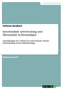 Titel: Innerfamiliale Arbeitsteilung und Elternschaft in Deutschland