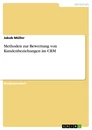 Titel: Methoden zur Bewertung von Kundenbeziehungen im CRM