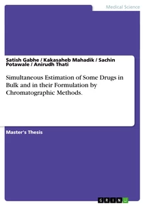 Titel: Simultaneous Estimation of Some Drugs in Bulk and in their Formulation by Chromatographic Methods.