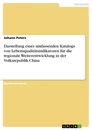 Titel: Darstellung eines umfassenden Katalogs von Lebensqualitätsindikatoren für die regionale Weiterentwicklung in der Volksrepublik China