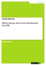 Titel: Fiktives Reisen. Paris in der Reiseliteratur der DDR