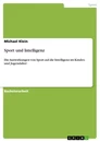 Titel: Sport und Intelligenz