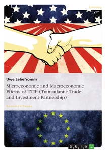 Titel: Microeconomic and Macroeconomic Effects of TTIP (Transatlantic Trade and Investment Partnership)