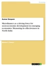 Titel: Microfinance as a driving force for socio-economic development in emerging economies. Measuring its effectiveness in North India