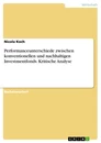 Titel: Performanceunterschiede zwischen konventionellen und nachhaltigen Investmentfonds. Kritische Analyse