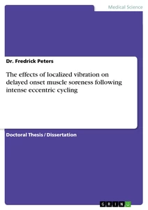 Titel: The effects of localized vibration on delayed onset muscle soreness following intense eccentric cycling