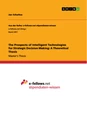Titel: The Prospects of Intelligent Technologies for Strategic Decision Making: A Theoretical Thesis