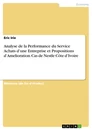 Titel: Analyse de la Performance du Service Achats d’une Entreprise et Propositions d’Amelioration. Cas de Nestle Côte d’Ivoire