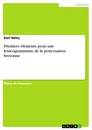 Titel: Premiers éléments pour une lexicogrammaire de la ponctuation bretonne