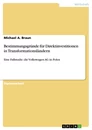 Titel: Bestimmungsgründe für Direktinvestitionen in Transformationsländern